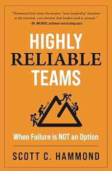 Highly Reliable Teams